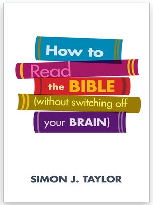cover image of How to Read the Bible (without switching off your brain)